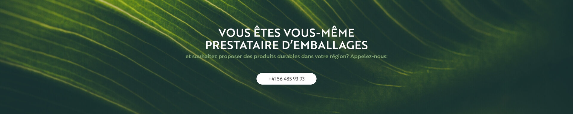 Vous êtes vous-même prestataire d’emballages?